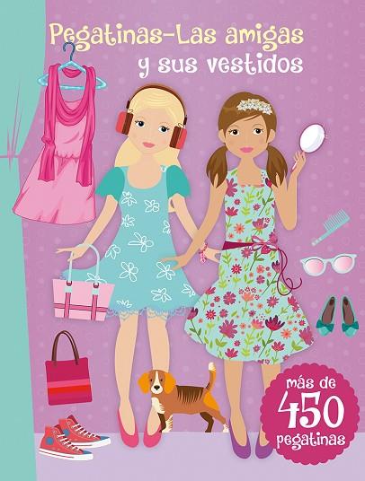 PEGATINAS-LAS AMIGAS Y SUS VESTIDOS | 9788416117352 | VARIOS AUTORES