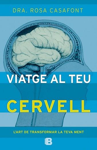 VIATGE AL TEU CERVELL | 9788466657235 | CASAFONT, ROSA