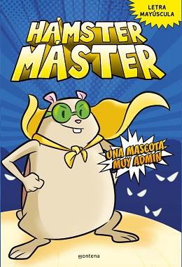 HÁMSTER MÁSTER 1 - UNA MASCOTA MUY ADMIN | 9788418798375 | POWERS, EDGAR/COSTANZA, SALVATORE | Llibreria L'Illa - Llibreria Online de Mollet - Comprar llibres online