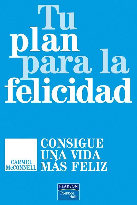 TU PLAN PARA LA FELICIDAD | 9788483224663 | MCCONNELL, CARMEL | Llibreria L'Illa - Llibreria Online de Mollet - Comprar llibres online