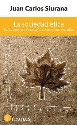SOCIEDAD ETICA, LA | 9788493699963 | SIURANA, JUAN CARLOS