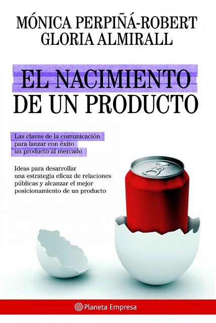 NACIMIENTO DE UN PRODUCTO, EL | 9788408085225 | MÓNICA PERPIÑÁ-ROBERT / GLORIA ALMIRALL