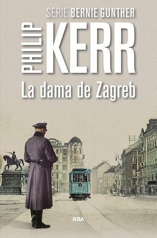 DAMA DE ZAGREB, LA | 9788490566640 | KERR , PHILIP | Llibreria L'Illa - Llibreria Online de Mollet - Comprar llibres online