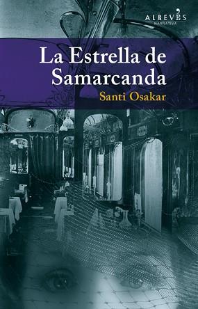 ESTRELLA DE SAMARCANDA, LA | 9788415098713 | OSAKAR HERNÁNDEZ, SANTI | Llibreria L'Illa - Llibreria Online de Mollet - Comprar llibres online