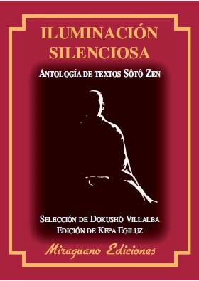 ILUMINACION SILENCIOSA | 9788478133604 | VILLALBA, DOKUSHO