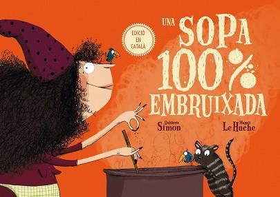 SOPA 100% EMBRUIXADA, UNA | 9788491451556 | SIMON, QUITTERIE