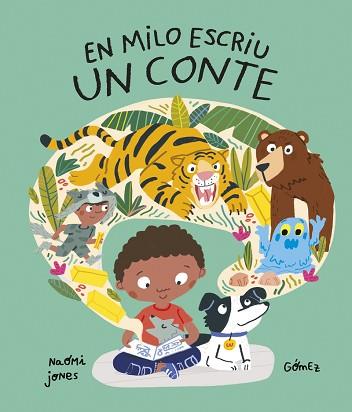 EN MILO ESCRIU UN CONTE | 9788419253804 | JONES, NAOMI | Llibreria L'Illa - Llibreria Online de Mollet - Comprar llibres online