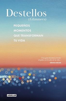 DESTELLOS (GLIMMERS) | 9788403526518 | NARAIN, NADIA/NARAIN PHILLIPS, KATIA | Llibreria L'Illa - Llibreria Online de Mollet - Comprar llibres online