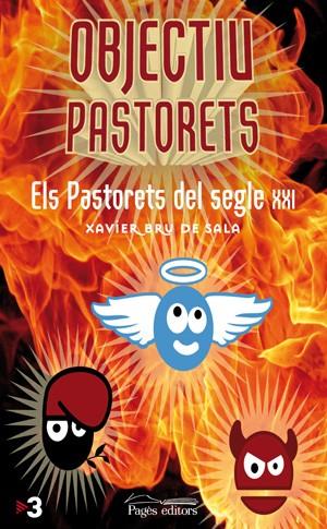 OBJECTIU PASTORETS | 9788497797122 | BRU DE SALA, XAVIER | Llibreria L'Illa - Llibreria Online de Mollet - Comprar llibres online