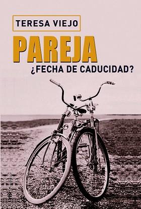PAREJA FECHA DE CADUCIDAD? | 9788427030664 | VIEJO, TERESA | Llibreria L'Illa - Llibreria Online de Mollet - Comprar llibres online