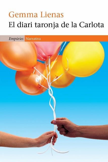 DIARI TARONJA DE LA CARLOTA, EL | 9788497877404 | LIENAS, GEMMA | Llibreria L'Illa - Llibreria Online de Mollet - Comprar llibres online