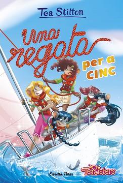 REGATA PER A CINC, UNA | 9788418134043 | STILTON, TEA | Llibreria L'Illa - Llibreria Online de Mollet - Comprar llibres online