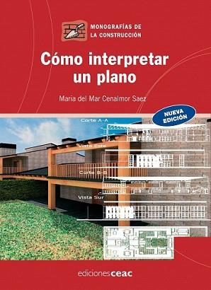 COMO INTERPRETAR UN PLANO (NUEVA EDICION) | 9788432920349 | CENALMOR SAEZ, MARIA DEL MAR
