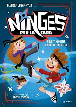 NINGES PER LA CARA - AQUEST HÀMSTER FA OLOR DE ROQUEFORT! | 9788410396319 | CASAMAYOR, ALBERTO | Llibreria L'Illa - Llibreria Online de Mollet - Comprar llibres online