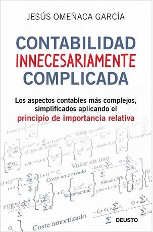 CONTABILIDAD INNECESARIAMENTE COMPLICADA | 9788423427703 | OMEÑACA GARCIA, JESUS