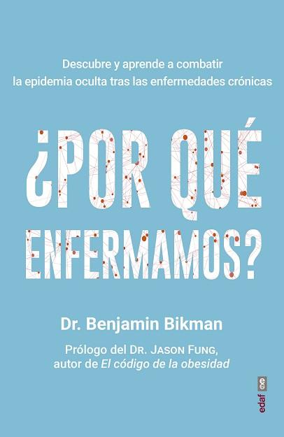 POR QUÉ ENFERMAMOS? | 9788441440968 | BIKMAN, BENJAMIN | Llibreria L'Illa - Llibreria Online de Mollet - Comprar llibres online