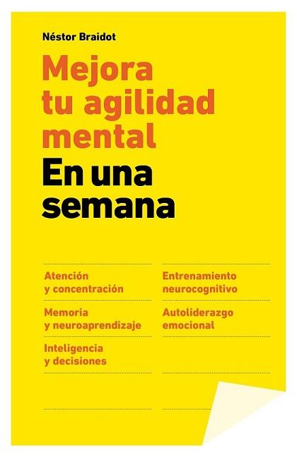 MEJORA TU AGILIDAD MENTAL EN UNA SEMANA | 9788498752755 | BRAIDOT, NESTOR | Llibreria L'Illa - Llibreria Online de Mollet - Comprar llibres online