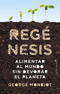 REGÉNESIS | 9788412619997 | MONBIOT, GEORGE | Llibreria L'Illa - Llibreria Online de Mollet - Comprar llibres online