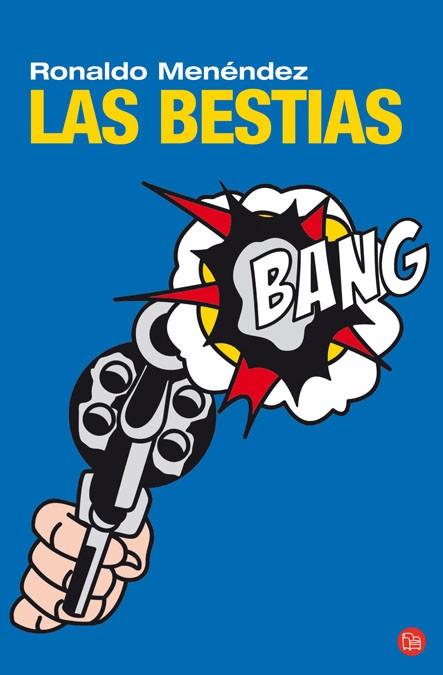 BESTIAS, LAS | 9788466322089 | MENENDEZ,RONALDO