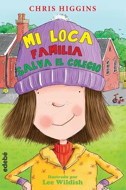 MI LOCA FAMILIA 6: SALVA EL COLEGIO | 9788468324838 | HIGGINS CHRIS | Llibreria L'Illa - Llibreria Online de Mollet - Comprar llibres online