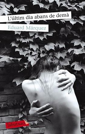 ÚLTIM DIA ABANS DE DEMÀ, L' | 9788499307794 | EDUARD MÁRQUEZ TAÑA | Llibreria L'Illa - Llibreria Online de Mollet - Comprar llibres online