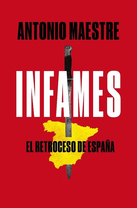 INFAMES | 9788417809577 | MAESTRE, ANTONIO | Llibreria L'Illa - Llibreria Online de Mollet - Comprar llibres online