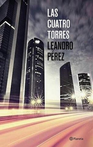 CUATRO TORRES, LAS | 9788408131458 | PÉREZ, LEANDRO | Llibreria L'Illa - Llibreria Online de Mollet - Comprar llibres online