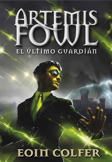 ARTEMIS FOWL 8. EL ÚLTIMO GUARDIÁN | 9788490430071 | COLFER, EOIN