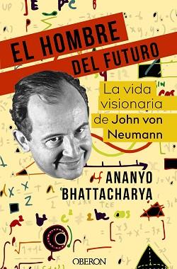 HOMBRE DEL FUTURO, EL | 9788441545779 | BHATTACHARYA, ANANYO | Llibreria L'Illa - Llibreria Online de Mollet - Comprar llibres online