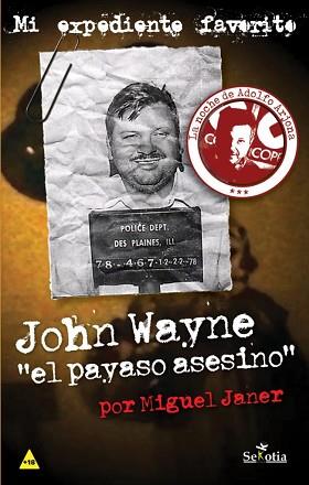 JOHN WAYNE EL PAYASO ASESINO | 9788416921249 | JANER, MIGUEL