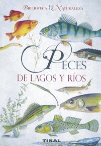 PECES DE LAGOS Y RIOS | 9788492678044 | KAREL PECL | Llibreria L'Illa - Llibreria Online de Mollet - Comprar llibres online