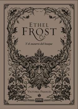 ETHEL FROST Y EL SUSURRO DEL BOSQUE | 9788467941418 | FRANCES, VICTORIA | Llibreria L'Illa - Llibreria Online de Mollet - Comprar llibres online