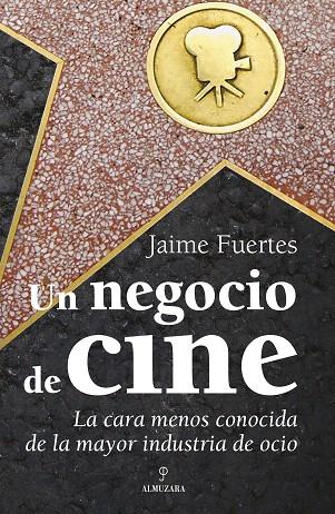 NEGOCIO DE CINE, UN | 9788496968608 | FUERTES, JAIME