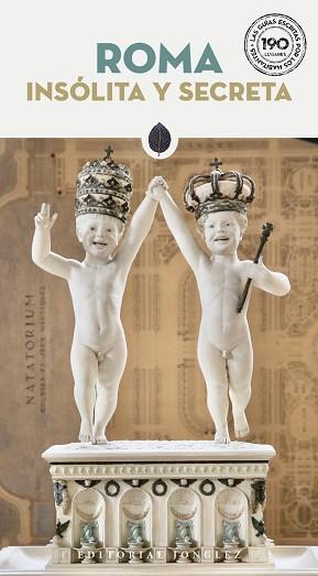 ROMA - INSÓLITA Y SECRETA | 9782361958831 | LOVATELLI, GINEVRA | Llibreria L'Illa - Llibreria Online de Mollet - Comprar llibres online