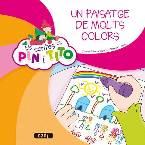 CONTES DE PIN I TITO. UN PAISATGE DE MOLTS COLORS | 9788447470082 | PALOMO GARCÍA, CARMEN