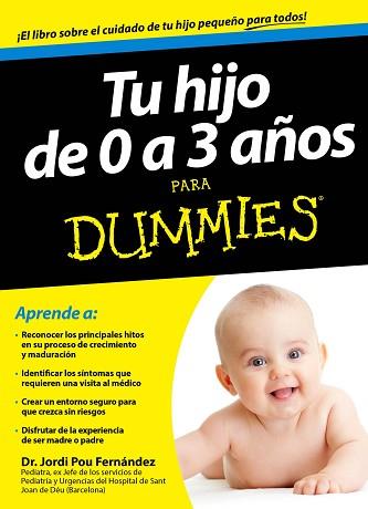 TU HIJO DE 0 A 3 AÑOS PARA DUMMIES | 9788432901454 | POU, JORDI