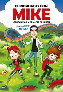 SOBREVIVE A UN DESASTRE DE MISIÓN CON UN POCO DE SUERTE Y MUCHA CIENCIA (CURIOSI | 9788417922740 | CURIOSIDADES CON MIKE, | Llibreria L'Illa - Llibreria Online de Mollet - Comprar llibres online