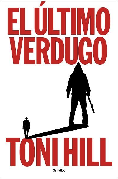 ÚLTIMO VERDUGO, EL | 9788425364990 | HILL, TONI | Llibreria L'Illa - Llibreria Online de Mollet - Comprar llibres online