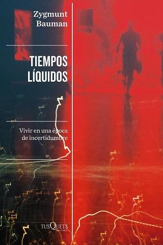 TIEMPOS LIQUIDOS | 9788411070744 | BAUMAN, ZYGMUNT