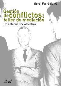GESTIÓN DE CONFLICTOS: TALLER DE MEDIACIÓN | 9788434442702 | FARRÉ SALVÁ, SERGI | Llibreria L'Illa - Llibreria Online de Mollet - Comprar llibres online