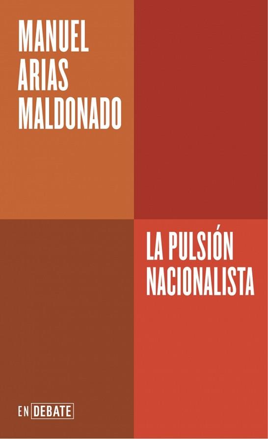 PULSIÓN NACIONALISTA (SERIE ENDEBATE) | 9788410433717 | ARIAS MALDONADO, MANUEL | Llibreria L'Illa - Llibreria Online de Mollet - Comprar llibres online