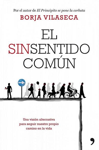 SINSENTIDO COMÚN, EL | 9788499980058 | VILASECA, BORJA | Llibreria L'Illa - Llibreria Online de Mollet - Comprar llibres online