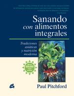 SANANDO CON ALIMENTOS INTEGRALES | 9788484452539 | PITCHFORD, PAUL | Llibreria L'Illa - Llibreria Online de Mollet - Comprar llibres online