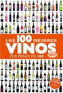 100 MEJORES VINOS POR MENOS DE 10 EUROS 2017, LOS | 9788408152354 | ESTRADA ALONSO, ALICIA