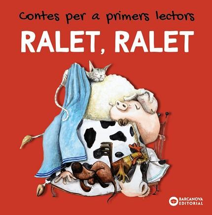 RALET RALET. CONTES PER A PRIMERS LECTORS | 9788448949464 | BALDÓ, ESTEL/GIL, ROSA/SOLIVA, MARIA