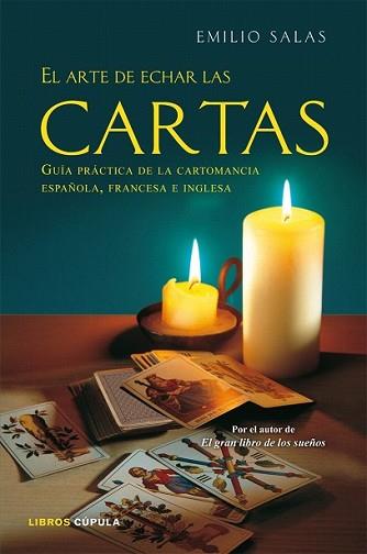 ARTE DE ECHAR LAS CARTAS, EL | 9788448047924 | SALAS, EMILIO