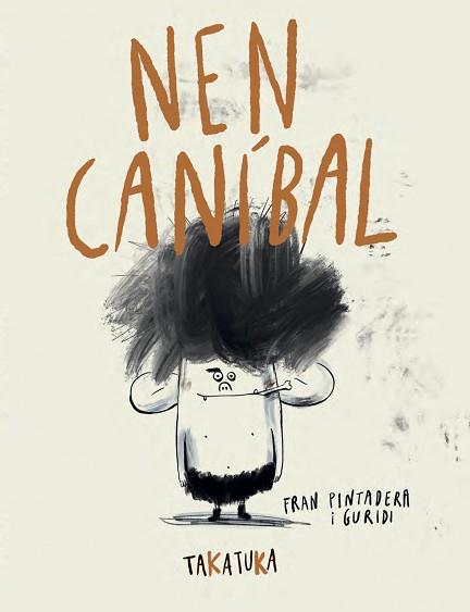 NEN CANÍBAL | 9788418821592 | PINTADERA, FRAN | Llibreria L'Illa - Llibreria Online de Mollet - Comprar llibres online