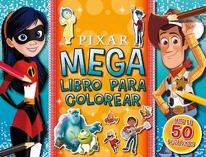 PIXAR. MEGALIBRO PARA COLOREAR | 9788418939471 | DISNEY | Llibreria L'Illa - Llibreria Online de Mollet - Comprar llibres online