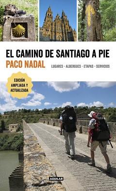 CAMINO DE SANTIAGO A PIE, EL | 9788403516618 | NADAL, PACO | Llibreria L'Illa - Llibreria Online de Mollet - Comprar llibres online