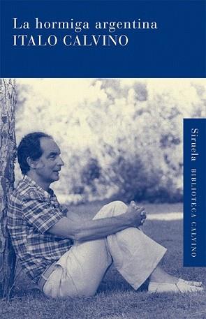 HORMIGA ARGENTINA, LA | 9788498415223 | CALVINO, ITALO | Llibreria L'Illa - Llibreria Online de Mollet - Comprar llibres online
